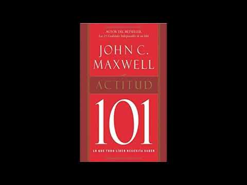 Actitud 101 por John C Maxwell  (Daniel Rodríguez)