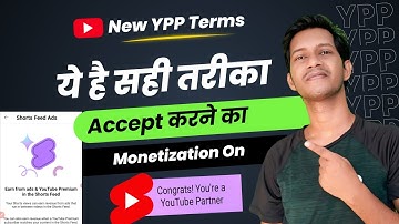 Youtube New YPP Terms Accept ! Step By Step ! Shorts Monetization Enable in 2 Min 😍