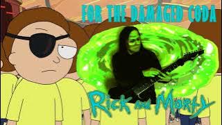 Rick anf Morty - For the damaged coda (cover)