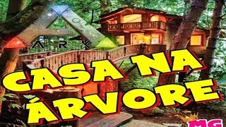 Casa Na Árvore Update 243 - Ark Survival Evolved