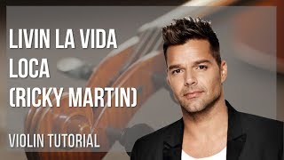 How to play Livin La Vida Loca by Ricky Martin on Violin Tutorial