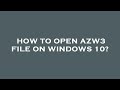 How to open azw3 file on windows 10?