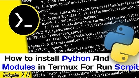 How to install Python - And Modules in Termux For Run Scrpit | TrickyAbhi2.0