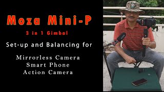 Moza Mini P Setup and Balancing for Mirrorless Camera, Smart Phone, and Action Camera