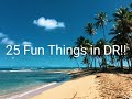 25 Cheap and Fun Things to do in The Dominican Republic!