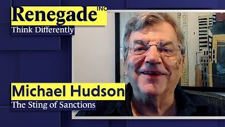 Michael Hudson - The Sting of Sanctions