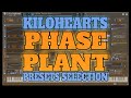 Kilohearts  phase plant  242 presets selection factory sound bank  sons usine