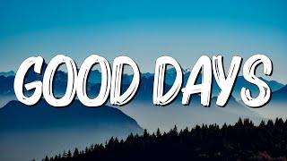 Good Days - SZA (Lyrics)