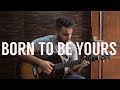 [free tabs] Kygo &amp; Imagine Dragons - Born To Be Yours (Fingerstyle Guitar Cover)