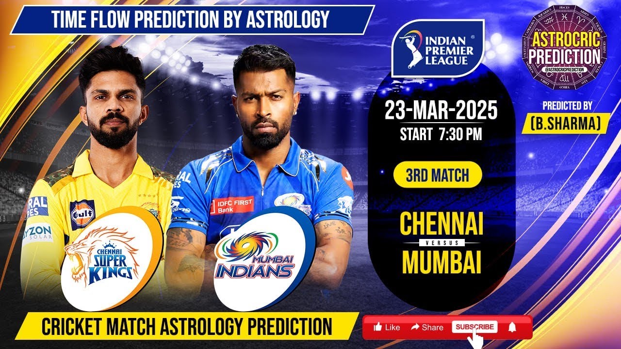 Chennai vs Mumbai 3rd IPL 2025 match Astrology Prediction with TIMEING 