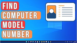 how to find your computer model number on windows 11?