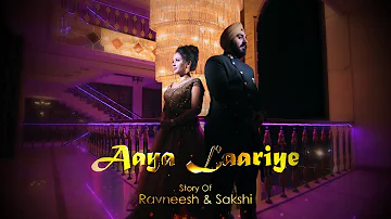 Aaya Laariye | Wedding Teaser | ft.Ravneesh & Sakshi | Sampoorna Kala Productions