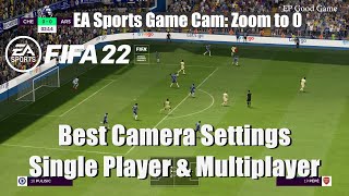 FIFA 22 Best Camera Settings For Single Player & Multiplayer