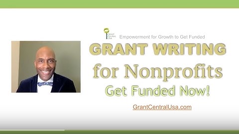 Grant Writing for Nonprofits (Part 2) - Which Nonprofits Qualify To Apply For Grants?