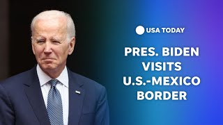 Watch: President Biden delivers remarks at U.S.-Mexico border