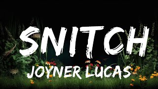 Joyner Lucas - Snitch (Lyrics) | Top Best Songs