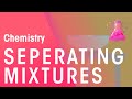 Separation Techniques in Chemistry Mixtures
