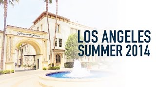 LOS ANGELES - SUMMER 2014 [PART TWO]