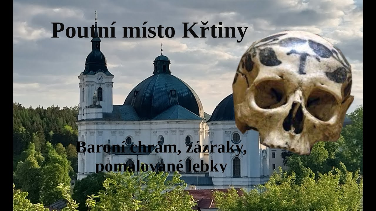 Poutní místo Křtiny, zázračná uzdravení, zjevení a pomalované lebky