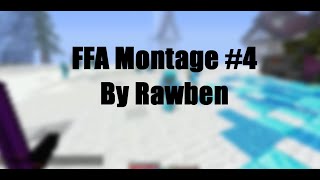 FFA Montage #4 | Rawben