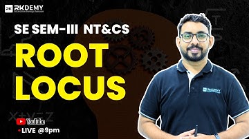 Root Locus Explained in Easiest Way | NT&CS | AJIT MORE SIR | For SE Engineering
