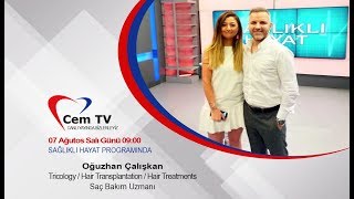 Ceren Doğan Ile Sağlıklı Hayat Cem Tv Oğuzhan Çalışkan Tricology 0708-2018