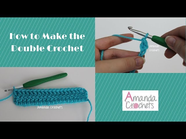 How to Make the Double Crochet (Crochet 101 Series) 