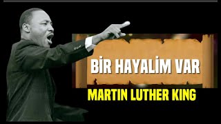 Martin Luther King Bi̇r Hayali̇m Var Dünyaca Ünlü Irkçilik Konuşmasi