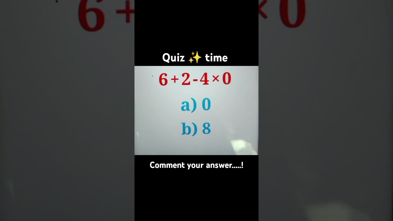  Only Geniuses Can Solve This 6 2 4 0 Math Quiz Brainteaser Mathpuzzle Shorts