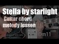 Stella by starlight - Jazz guitar chord melody lesson with diagrams