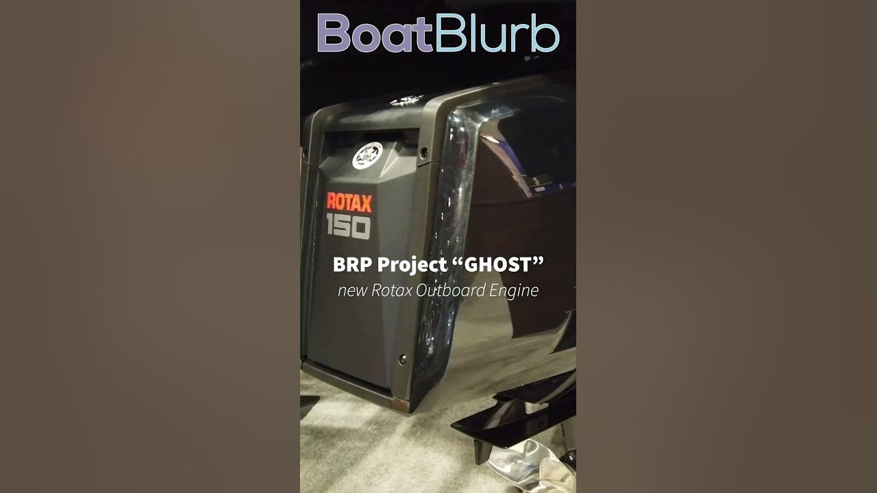 BRP "Ghost" 150 Rotax Outboard Engine shorts boating outboards YouTube