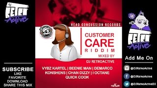 DJ RetroActive - Customer Care Riddim Mix [Rvssian/HCR] June 2015