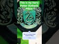 This is my Harry Potter Slytherin Pillow