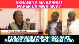 ATOLANKHANI AMUKHAULITSA MKULU WA MEC ANNABEL MTALIMANJA LERO PAMENE AMALENGEZA ZOMWE ZACHITIKA IZI