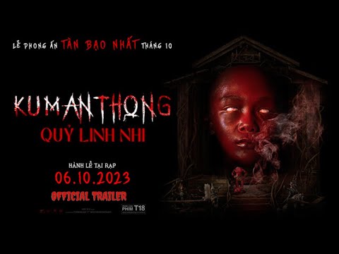 Phim "Kumanthong: Quỷ Linh Nhi" Trailer | Khởi Chiếu 06.10.2023