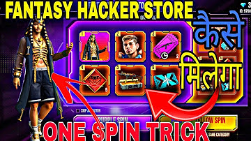 FREE FIRE NEW FANTASY HACKER STORE || FREE FIRE NEW EVENT || ONE SPIN TRICK