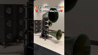 35 Million Dollars  New Big John Machine  Esd Acoustics  phile hiend hifi 