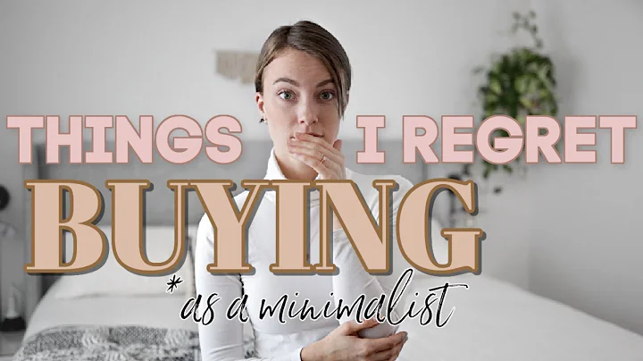 Things I Regret Buying AFTER I Became A MINIMALIST...