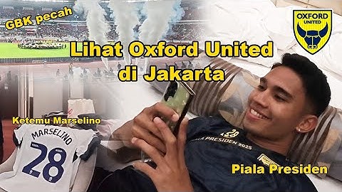 Dukung Marselino! Oxford vs Liga 1 All Star di Piala Presiden 2025 🏆