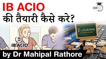 IB ACIO 2023 Notification - Strategy to prepare for IB ACIO by Dr Mahipal Rathore | Syllabus, Books