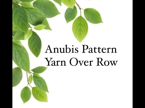 Enchanted Pathways: Anubis Pattern - Yarn Over Row