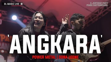 ANGKARA - DONA LEONE | Woww VIRAL Suara Menggelegar Lady Rocker Indonesia | DL MUSIC | ROCK 2025