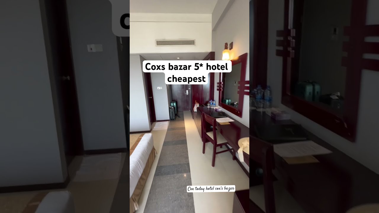 Cheapest 5 Star Hotel In Coxs Bazar The Cox Today Foryou Minivlog Coxbazer