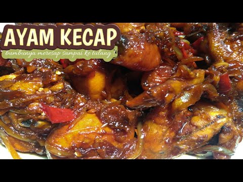 Rahasia Dapur CARA MEMASAK AYAM KECAP, Bumbunya meresap sampai ke tulang! Yang Sehat