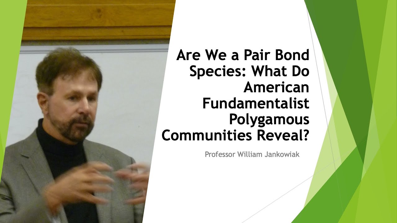 Are We a Pair Bond Species: What Do American Fundamentalist Polygamous ...