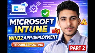 Microsoft Intune Win32 App Deployment | Live Testing & Troubleshooting (Part 2) | Step-by-Step Guide Net Worth