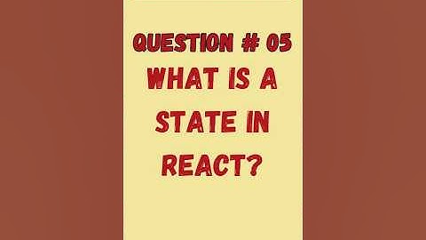 State in React Explained | React useState Guide