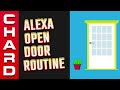 Alexa Door Open & Close Routine