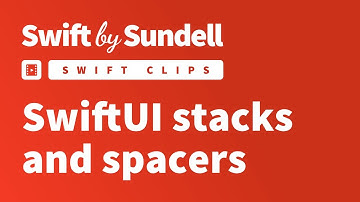 Swift Clips: SwiftUI stacks and spacers