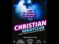 The first Christian nightclub in Miami on June 21 at 8pm 6342 NW 99th Ave doral Florida 33178